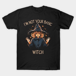 Witchcraft & Wicca - I'm Not Your Basic Witch T-Shirt